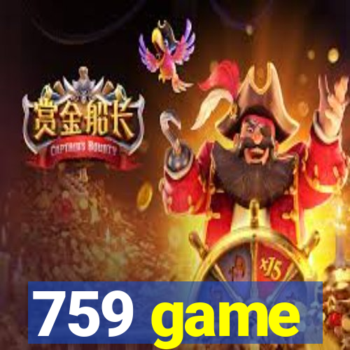 759 game